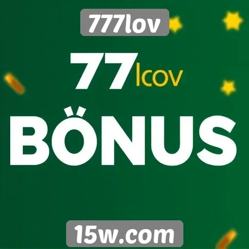 Como funciona o sistema de bônus do 777lov